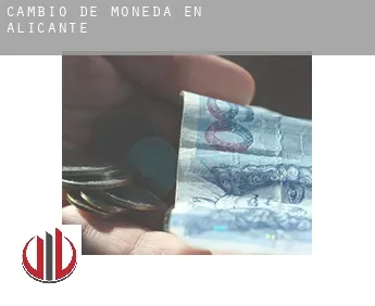 Cambio de moneda en  Alicante