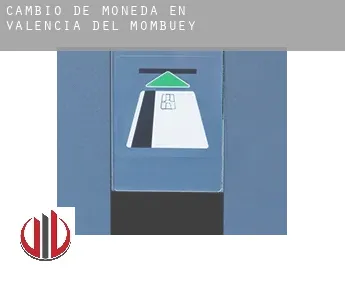Cambio de moneda en  Valencia del Mombuey