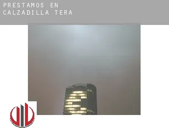 Préstamos en  Calzadilla de Tera