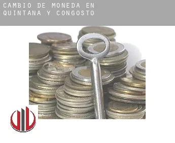 Cambio de moneda en  Quintana y Congosto