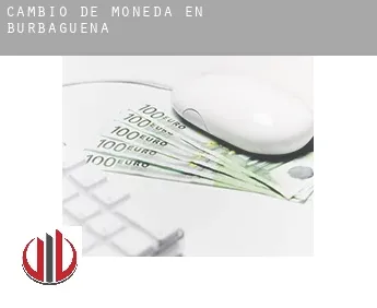 Cambio de moneda en  Burbáguena