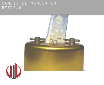 Cambio de moneda en  Berdejo