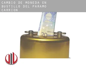 Cambio de moneda en  Bustillo del Páramo de Carrión