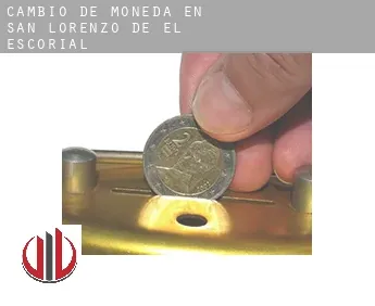 Cambio de moneda en  San Lorenzo de El Escorial