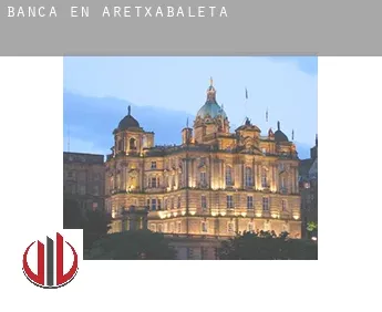 Banca en  Aretxabaleta