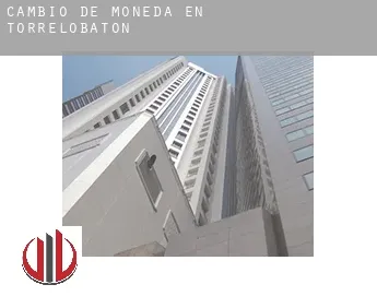 Cambio de moneda en  Torrelobatón