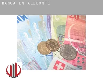 Banca en  Aldeonte