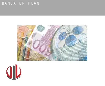 Banca en  Plan