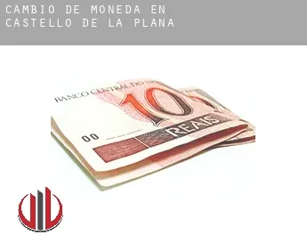 Cambio de moneda en  Castelló de la Plana