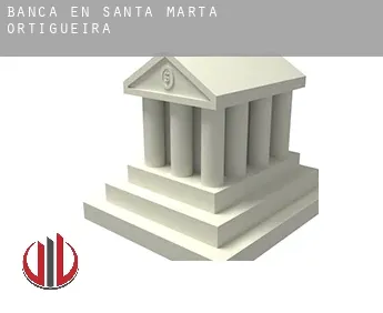 Banca en  Santa Marta de Ortigueira